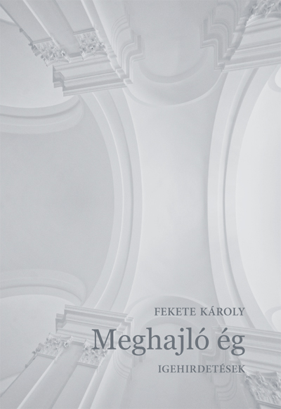 Meghajl&oacute; &eacute;g. Igehirdet&eacute;sek